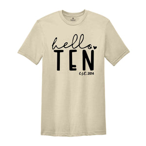 Hello Ten Shirt, 10th Birthday Shirt, Birthday Girl Shirt, 10th Birthday, Est 2014 Shirt, Tenth Birthday Shirt