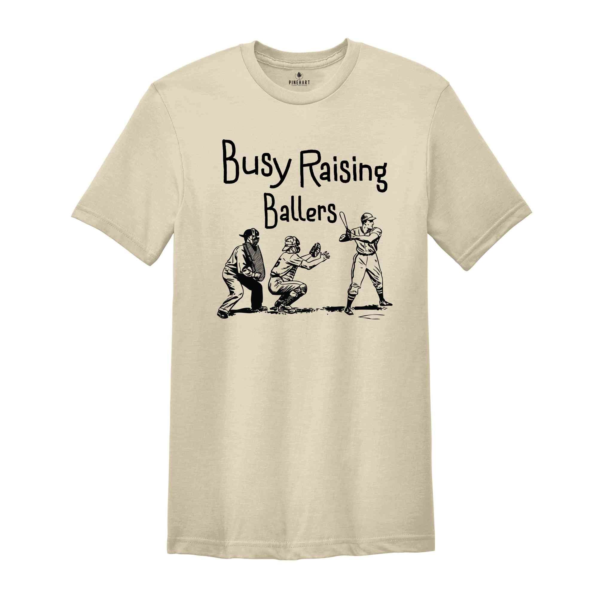 Busy Raising Ballers Shirt, Sports Shirt, Baseball Shirt, Baseball Lover Shirt, Retro Baseball Tshirts, Baseball Tee