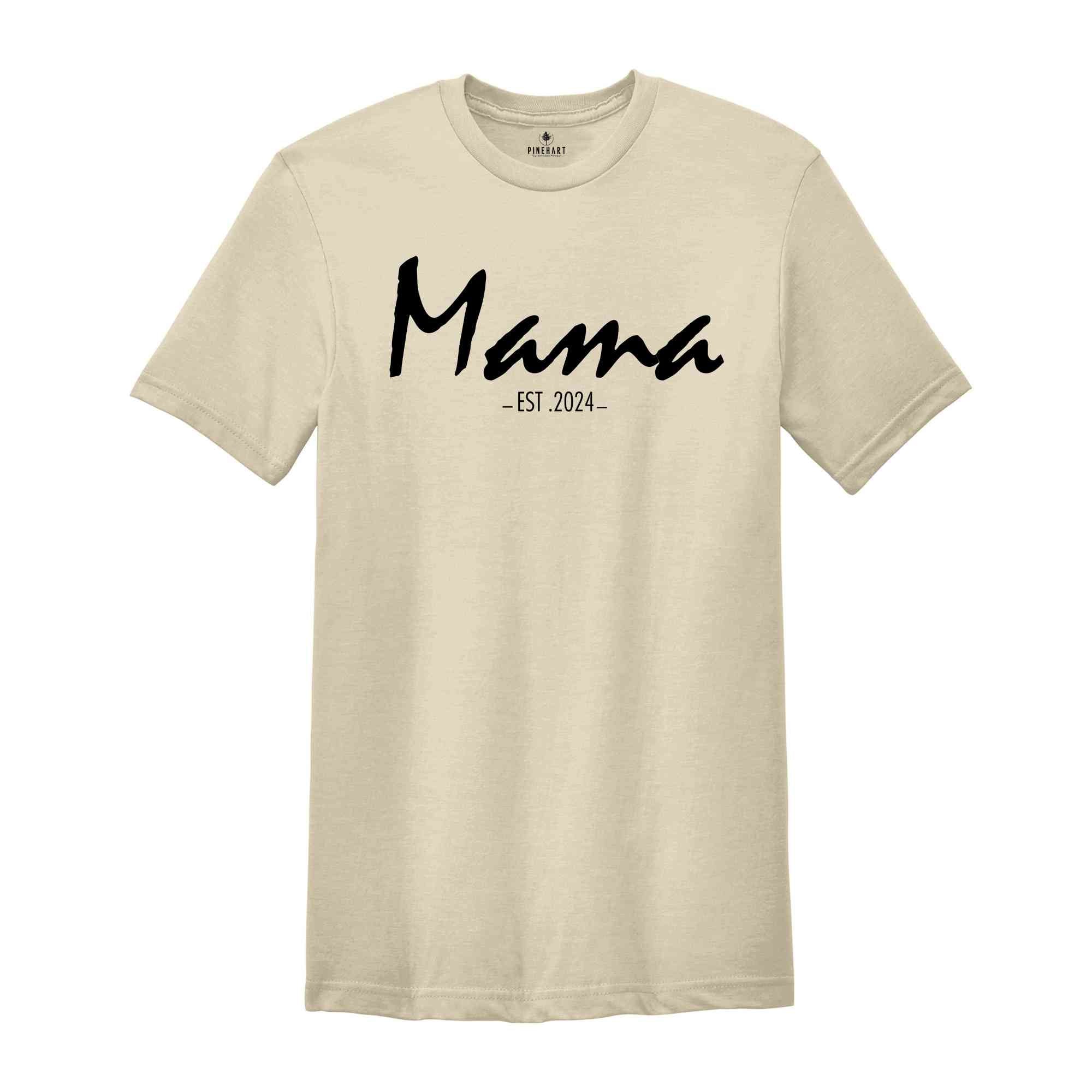 Custom Mama Shirt, Mothers Day Gift, Gift For Newly Mothers, Personalized new Mom Shirt, First Mothers Day Gift