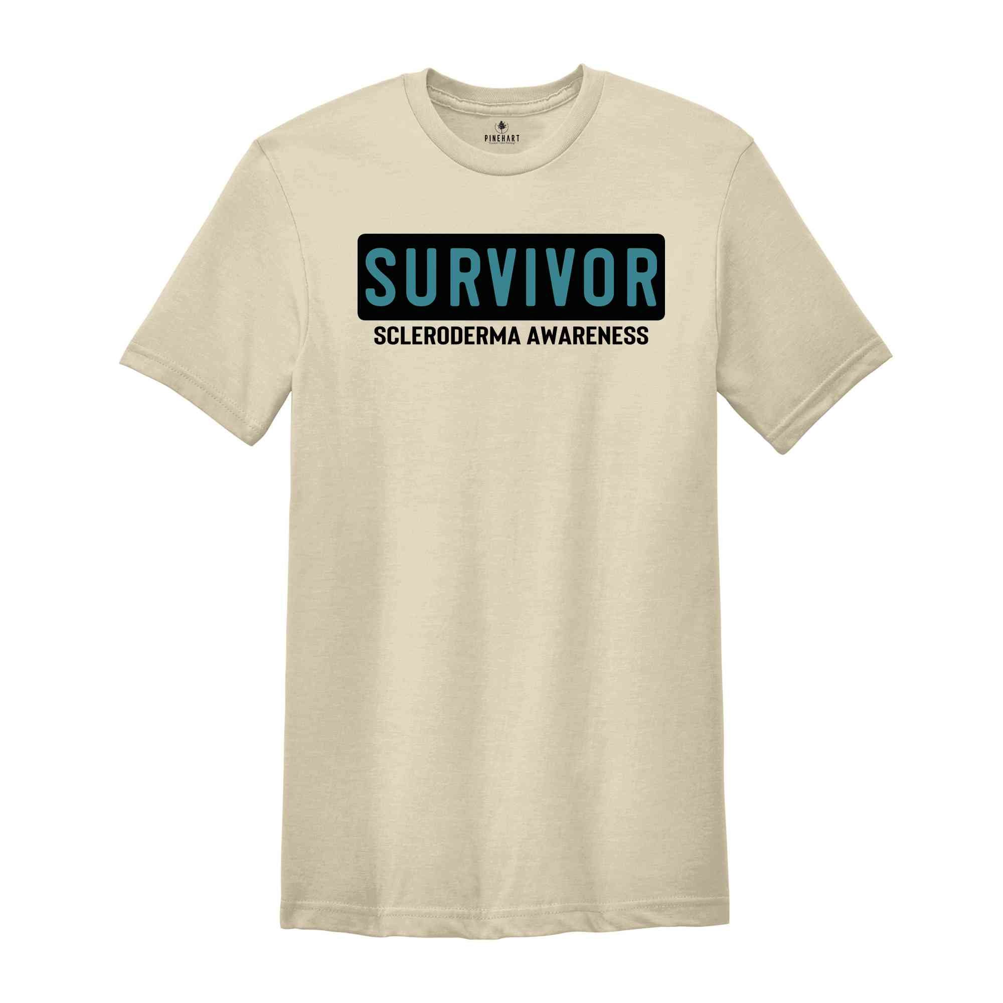 Scleroderma Survivor Shirt, Scleroderma Warrior, Scleroderma Fighter, Scleroderma Gifts, Fight Scleroderma, Awareness Shirt