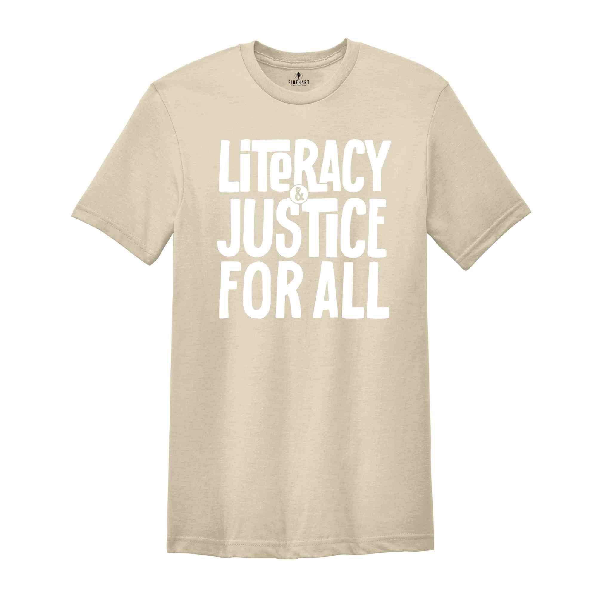 Literacy and Justice For All Shirt, Reading Shirt, Literacy Education, Librarian Gift, Reading Lover Gift, Book Lover Shirt, Book Club Shirt