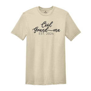 Cool Grandma EST. 2024 Shirt, Grandma Shirt, Gift for Grandma, Mother’s Day Gift, Gift for Mom, Mother’s Day Shirt, Cool Nana Shirt