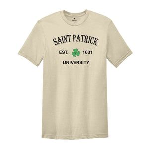 Saint Patrick University T-shirt, St Patricks Shirt, Saint Patty's Day Shirt, Shamrock Shirt, Lucky Shirt, Irish Shirt, Irish Apparel