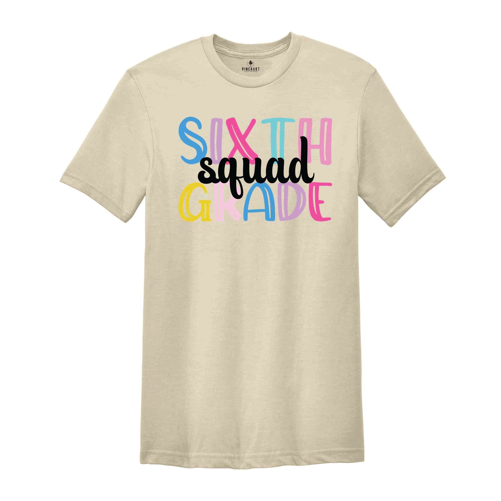 Sixth Grade Squad Shirt, Teacher Shirt, Grade Squad Teacher Shirt, Squad Shirt, New Teacher Shirt, Grade Shirt, Back To School Shirt