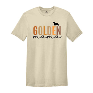 Golden Retriever Gift, Golden Retriever Shirt, Golden Mama Shirt, Golden Mom Shirt, Dog Mom Gift, Dog Mama Shirt, Mothers Day Shirt