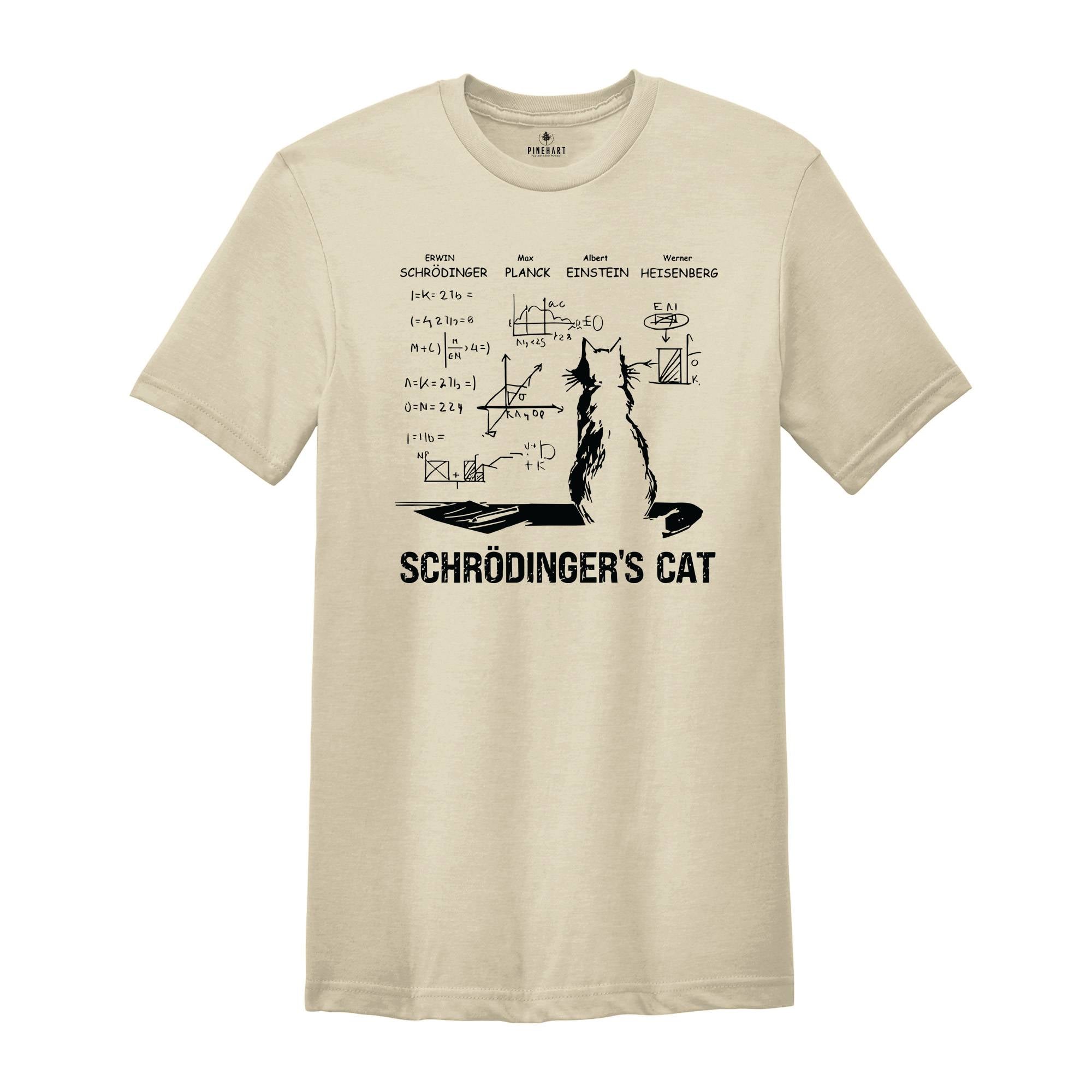 Schrödinger's Cat Shirt, Physics Teacher Shirt, Science Nerd Shirt, Quantum Physics Shirt, Geek Shirt, Funny Science Shirt, Scientist Shirt