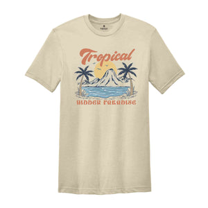 Tropical Hidden Paradise Shirt, Tropical Tshirt, Island Shirt, Tropical Travel Shirt, Tropical Vacation Gift, Adventure Shirt, Nature Shirt