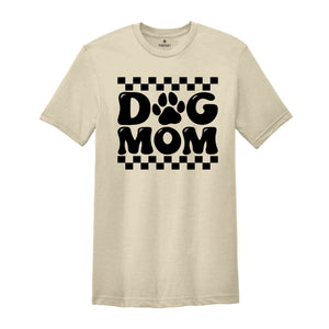 Dog Mom Shirt, Dog Mom Gift, Dog Mom Shirt, Dog Mama, Dog Lover Gift, Pet Lover Shirt, Dog Lover Tee