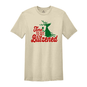 Time To Get Blitzened Shirt, Christmas Party Shirt, Wine Shirt, Santa Shirt, Holiday Shirt, Happy Christmas, New Year Shirt, Xmas Gift