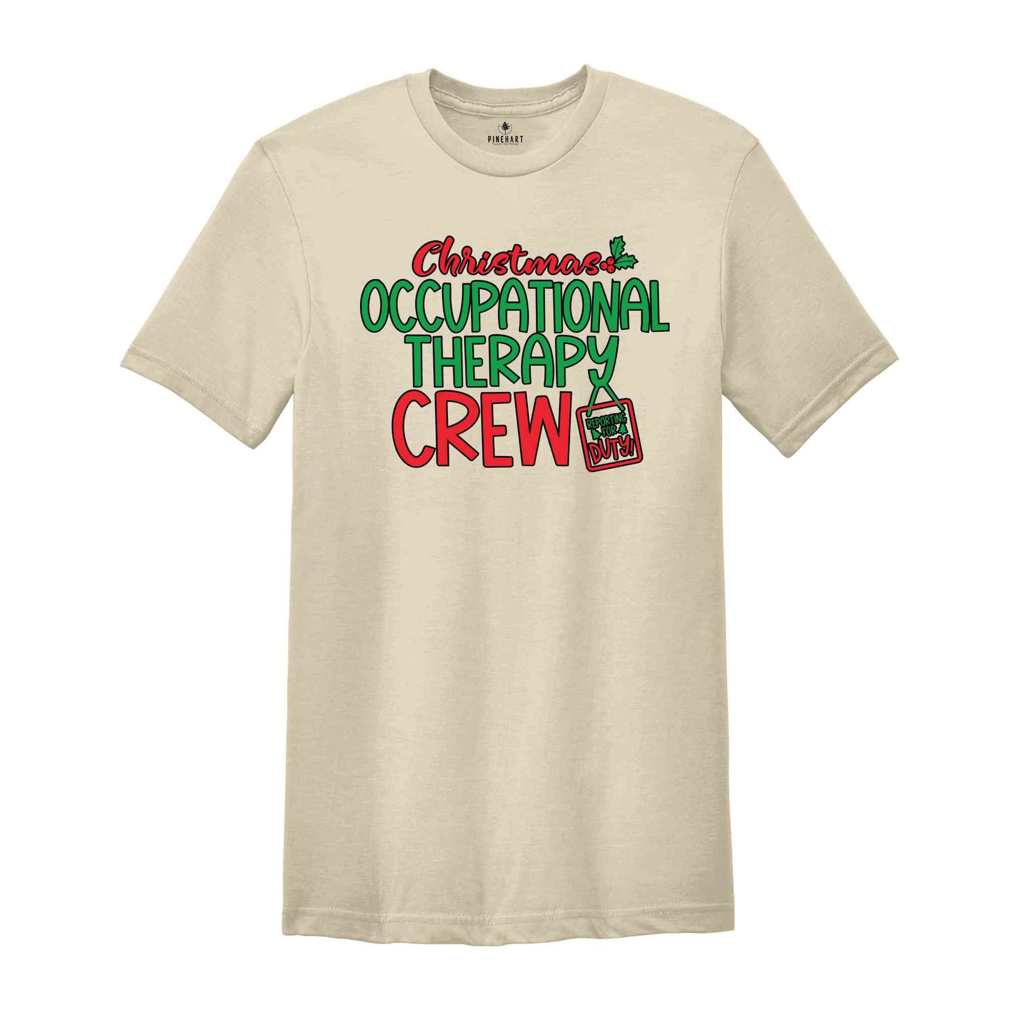 Occupational Therapist Shirt, OT Christmas, Therapist Gift, OT Crew Shirt, Occupational Therapy Crew, OT Assistant Shirt