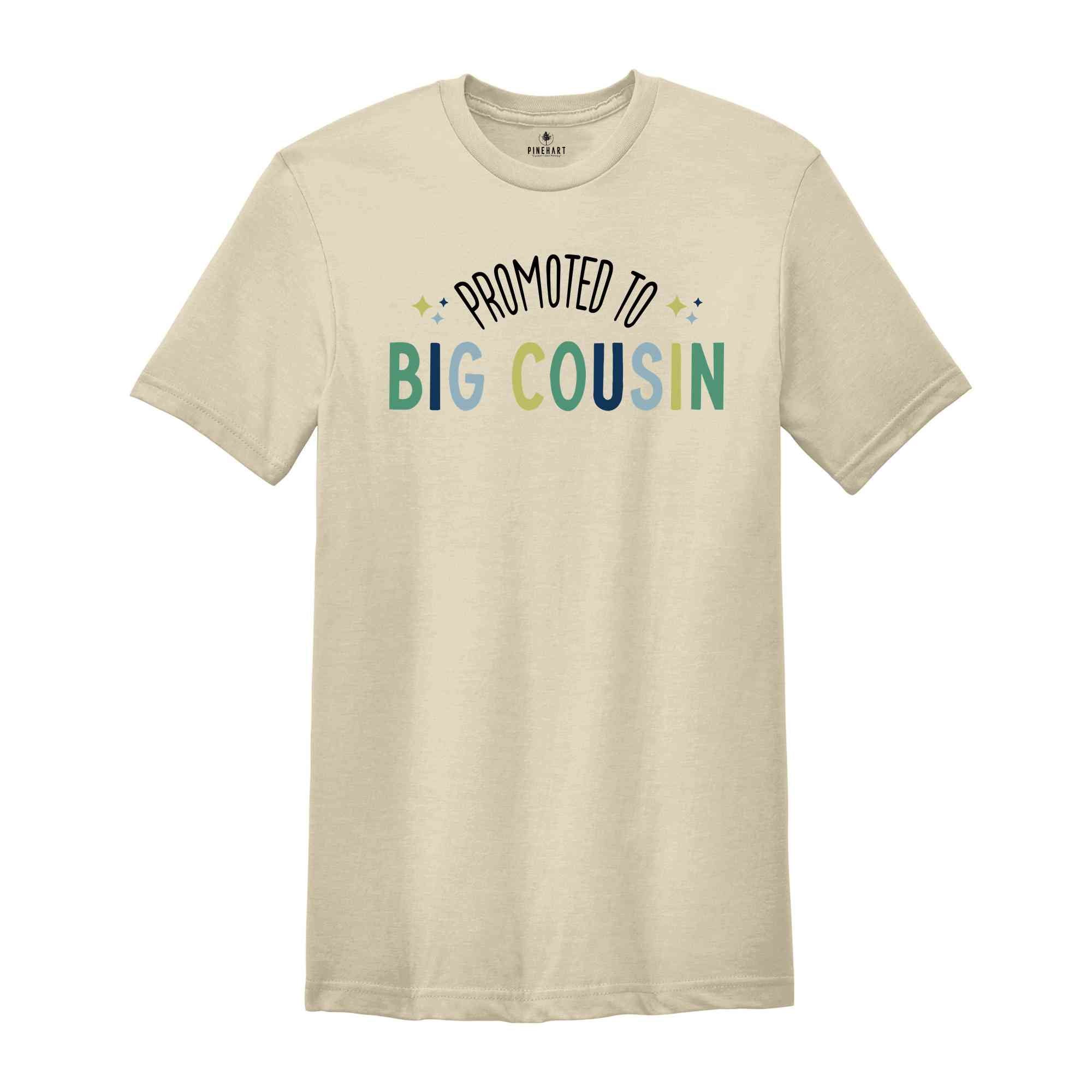 Promoted Big Cousin Shirt, Baby Announcement, Big Cousin To Be, Pregnancy Reveal, Big Cousin Gift, Big Cousin Tshirt