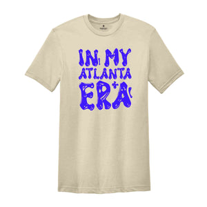 In My Atlanta Era Shirt, Mental Health Shirt, Inspirational Shirt, Self Care Shirt, In My Era Shirts, Self Love Shirt