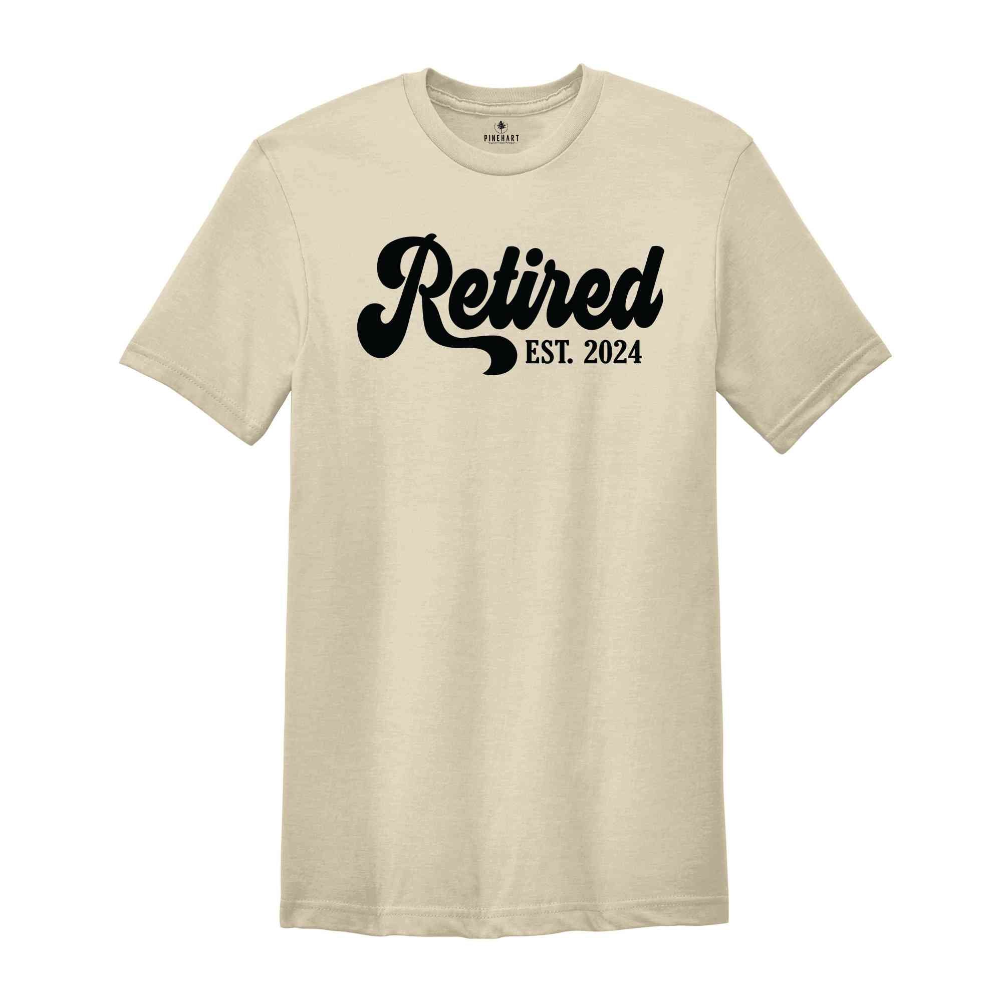 Retired 2024 Shirt, Retirement Party Shirt, Funny Retired T-Shirt, Retired Party T-Shirt, Vintage Retirement Shirt, Funny Retired