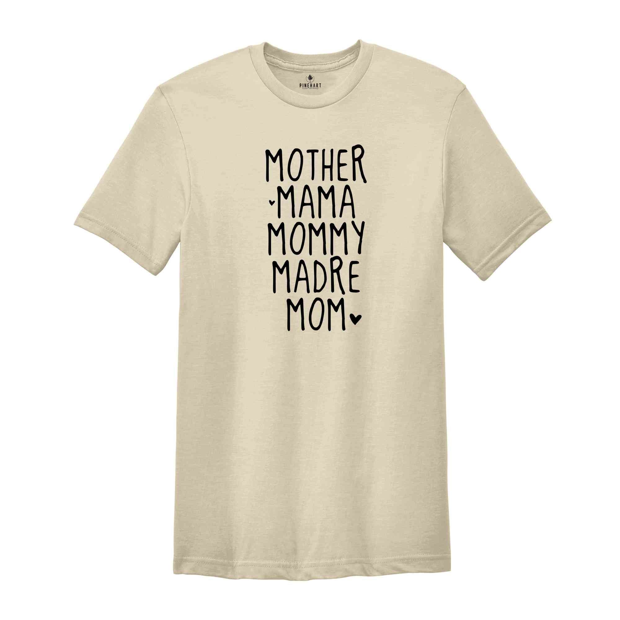 Mother Mama Mommy Madre Mom Shirt, Best Mom Shirt, Mama Shirt, Mommy Shirt, Mother's Day Shirts, Gift For Mom, Cool Sister Shirt