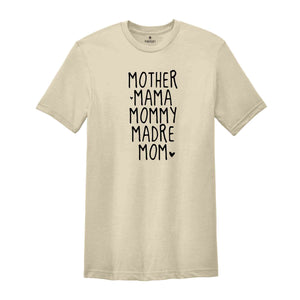 Mother Mama Mommy Madre Mom Shirt, Best Mom Shirt, Mama Shirt, Mommy Shirt, Mother's Day Shirts, Gift For Mom, Cool Sister Shirt