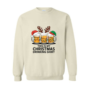 This Is My Christmas Drinking Sweatshirt, Beer Drinking Christmas Sweatshirt,  Beer Lover Gifts