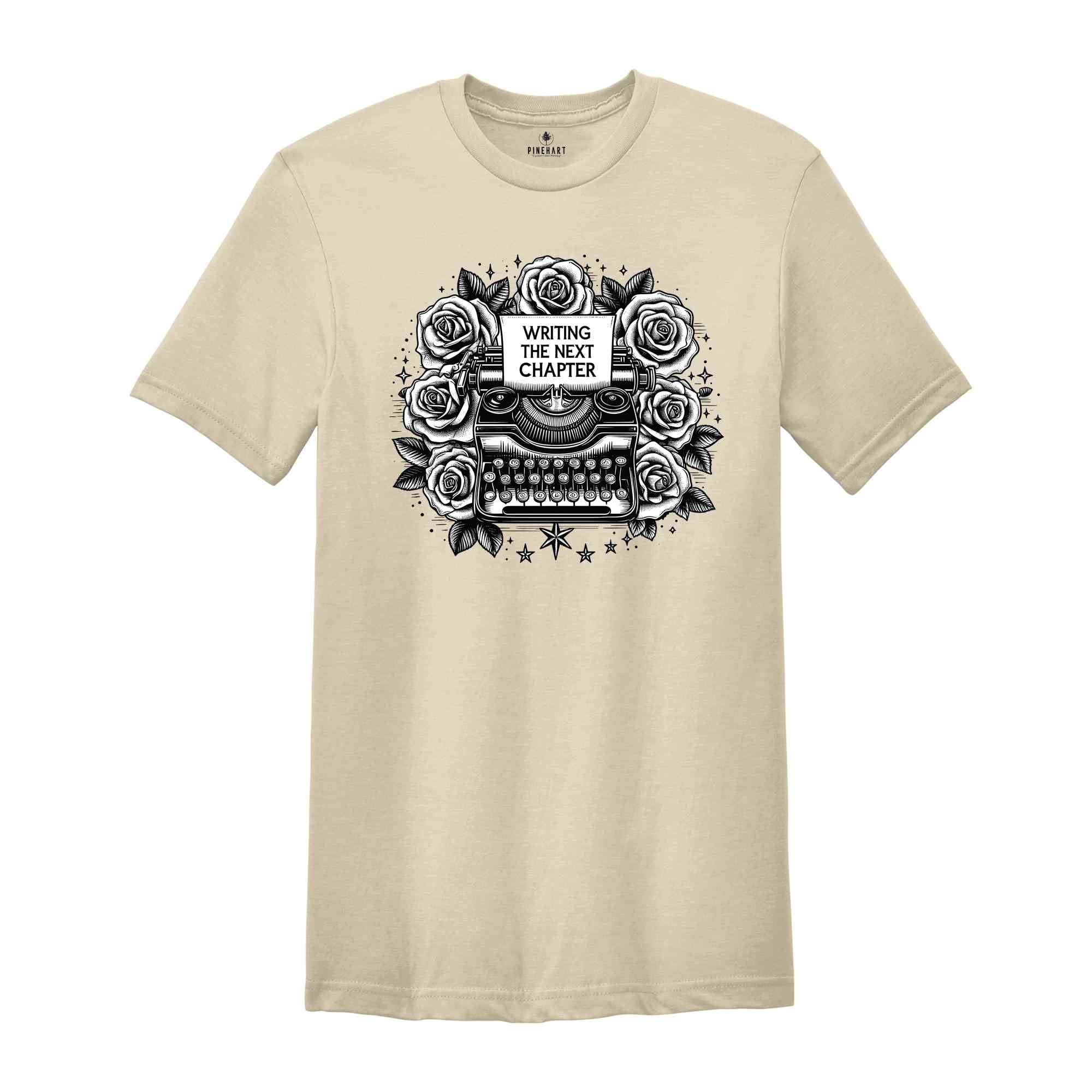 Writing the Next Chapter Shirt, Floral Typewriter Shirt, Published Author Shirt,Writer Gift, Gift for New Author