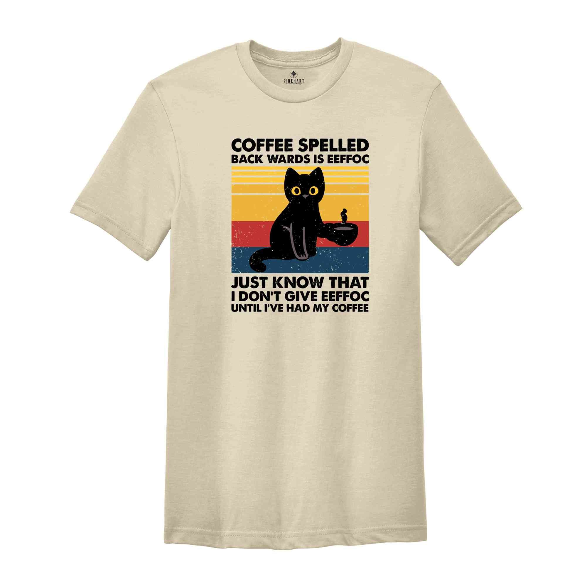 Coffee Spelled Back Wards Eeffoc, Black Cat Shirt, Cat Lover Shirt, Funny Cat Gift, Cat Mom Shirt, Coffee Shirt, Coffee Lover Gift