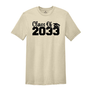 Class of 2033 Shirt, Growing Up Shirt, School Shirt, Graduation Gift, 2033 Shirt, Last Day Of School, Class of 2033, Class Of 2033 Tee