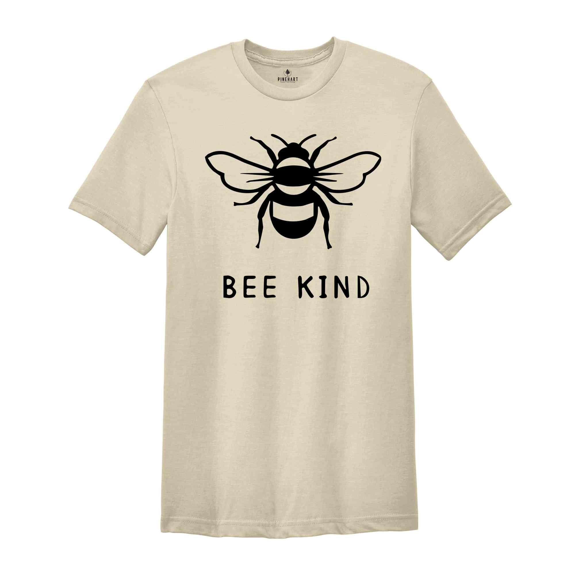 Bee Kind Shirt, Kindness Shirt, Bee Kind, Motivational Shirt, Inspirational Shirt, Bee Shirt, Positive Shirt, Kindness Tee