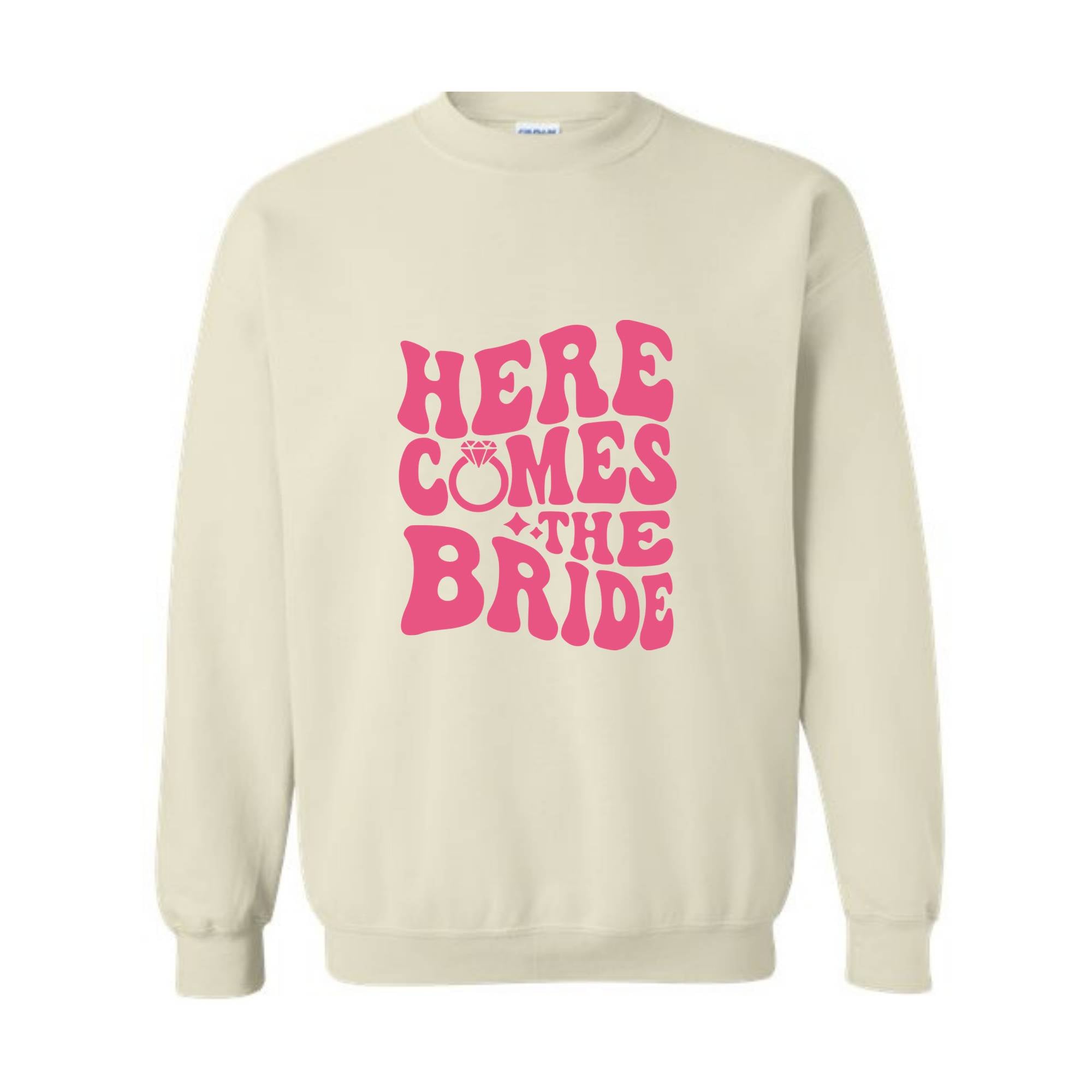 Here Comes The Bride Sweatshirt, Bride Honeymoon Sweatshirt, Wedding Party Sweatshirt, Engagement Gift