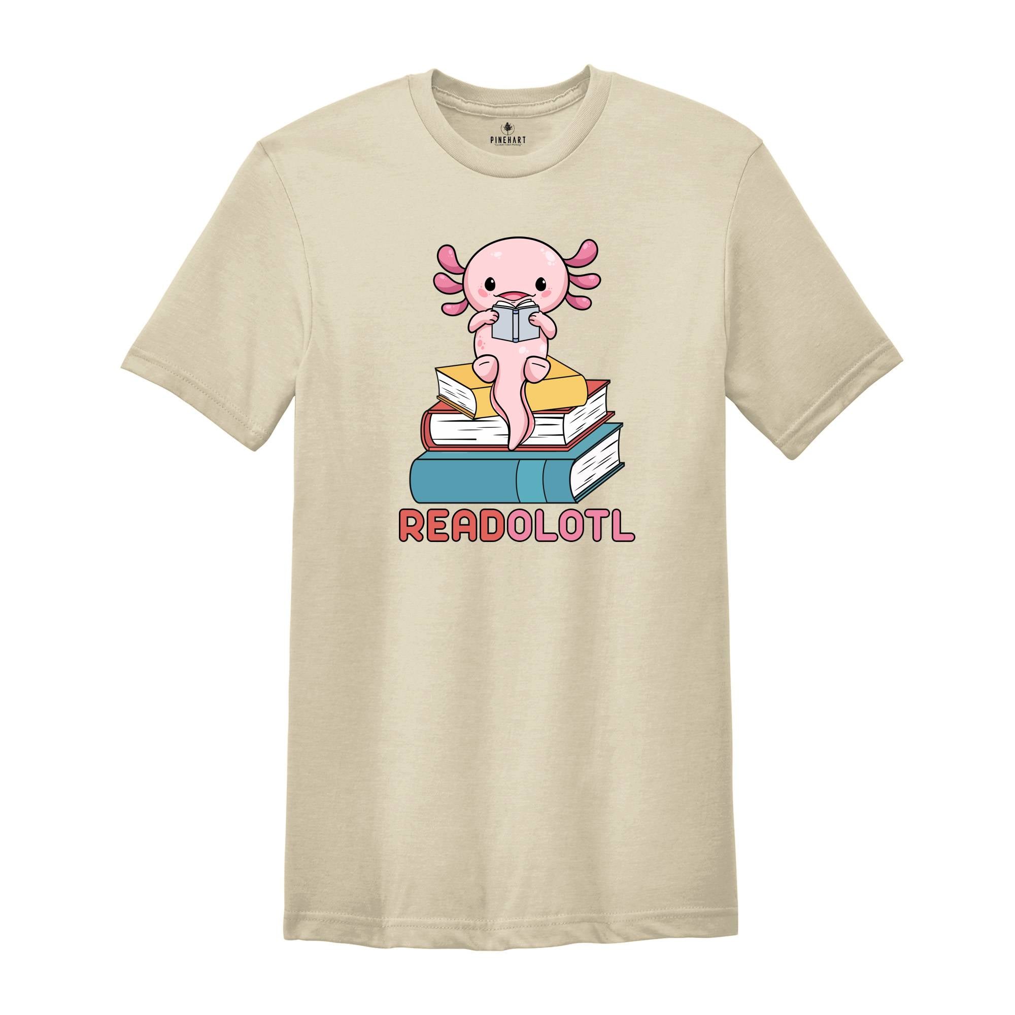 Readolotl Shirt, Book Lover Shirt, Bibliophile Shirt, Cute Reading Shirt, Axolotl Book Shirt, Gift for Librarian, Bookworm Tee