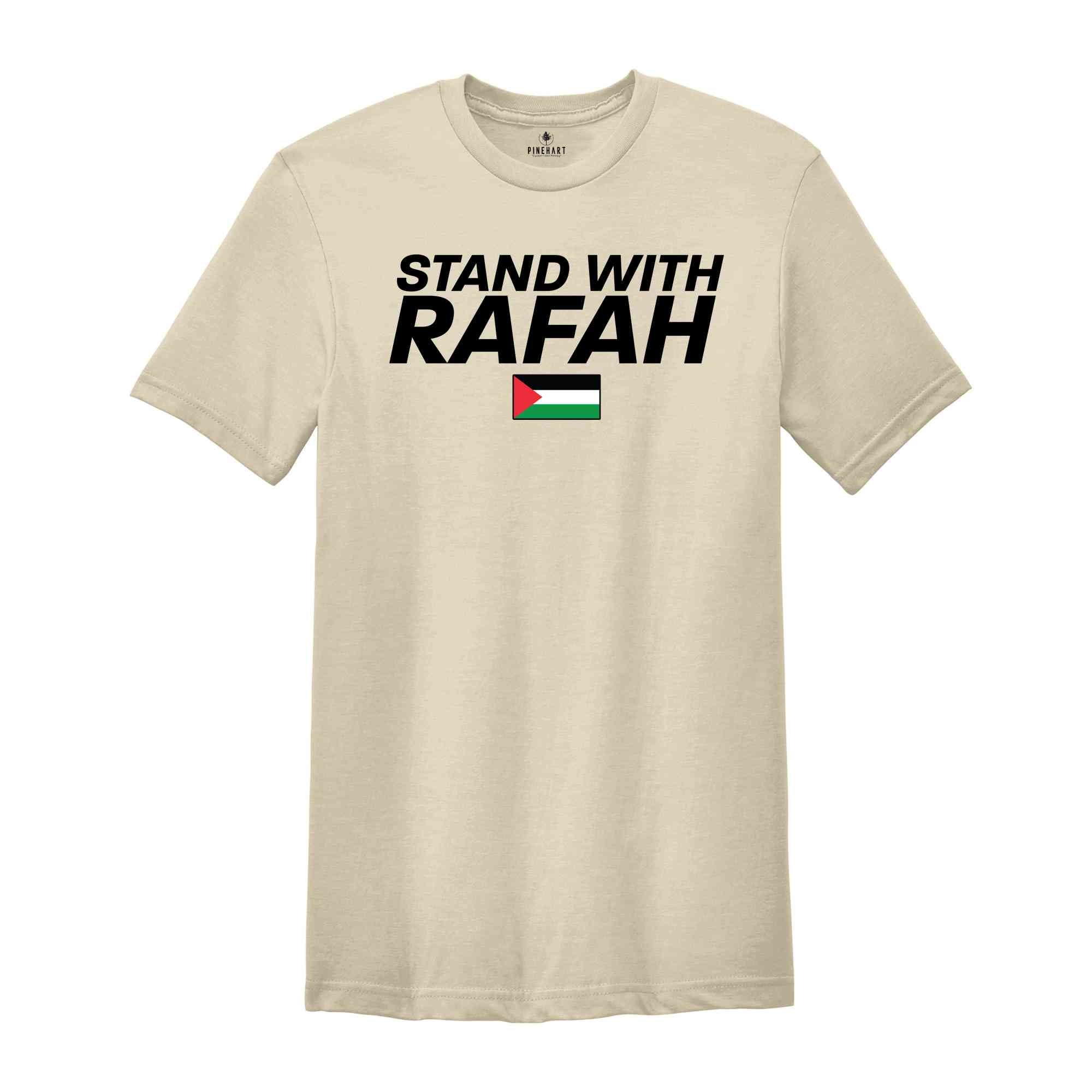 Stand With Rafah Shirt, Palestine Shirt, Stand With Gaza Shirt, Palestine Support Shirt, Protest Tee, Stand With Palestine, Save Gaza