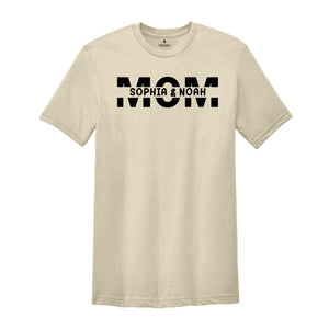 Custom Mom Shirt, Custom Mom With Kids Names Tee, Personalized Shirt for New Mom, Birthday Gift Mom, Mother's Day Gift, Mom Life Shirt