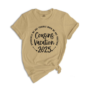 Cousins Vacation Shirt, Warning 2025 Cousin Trip In Progress, Vacation Tee, Cousin Trip T-Shirt, Matching Cousin Vacation Tee