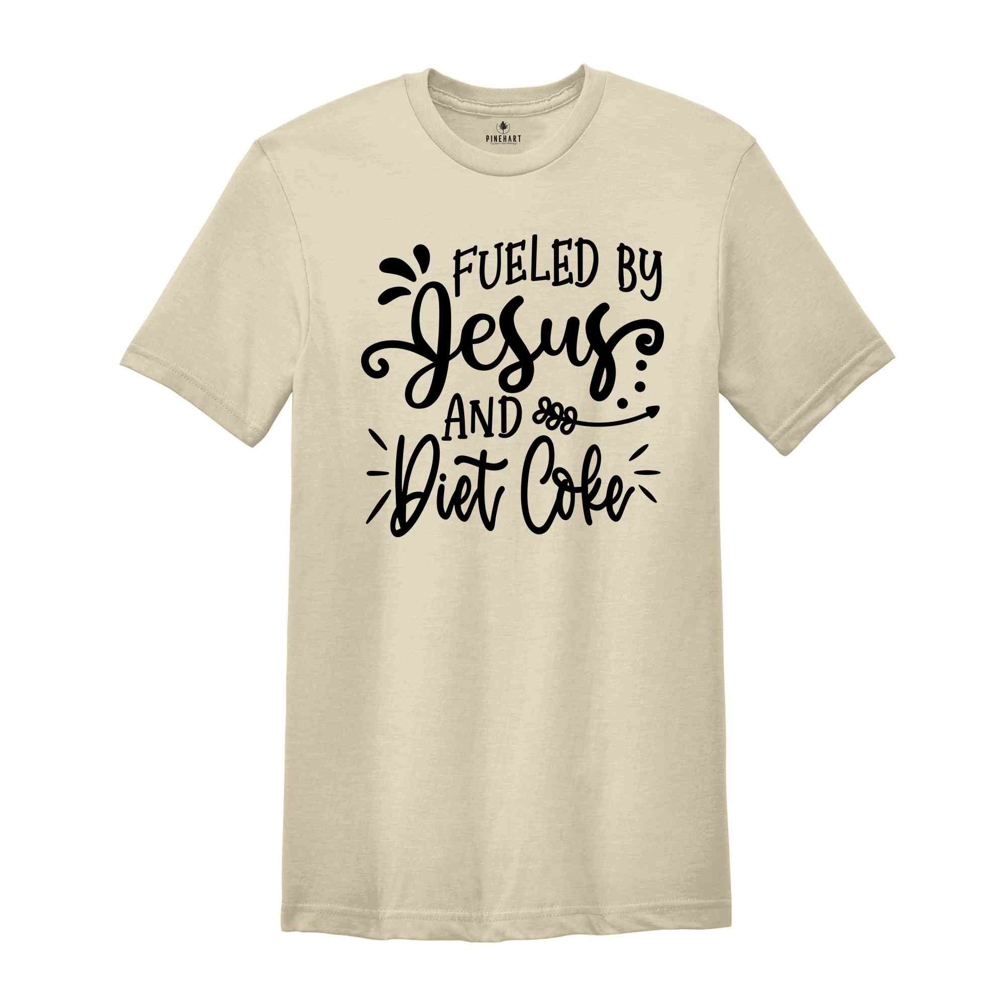 Fueled By Jesus and Diet Coke Shirt, Jesus Lover Shirt, Diet Coke Lover Shirt, First Diet Coke Shirt, Believer Shirt