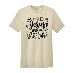 Fueled By Jesus and Diet Coke Shirt, Jesus Lover Shirt, Diet Coke Lover Shirt, First Diet Coke Shirt, Believer Shirt