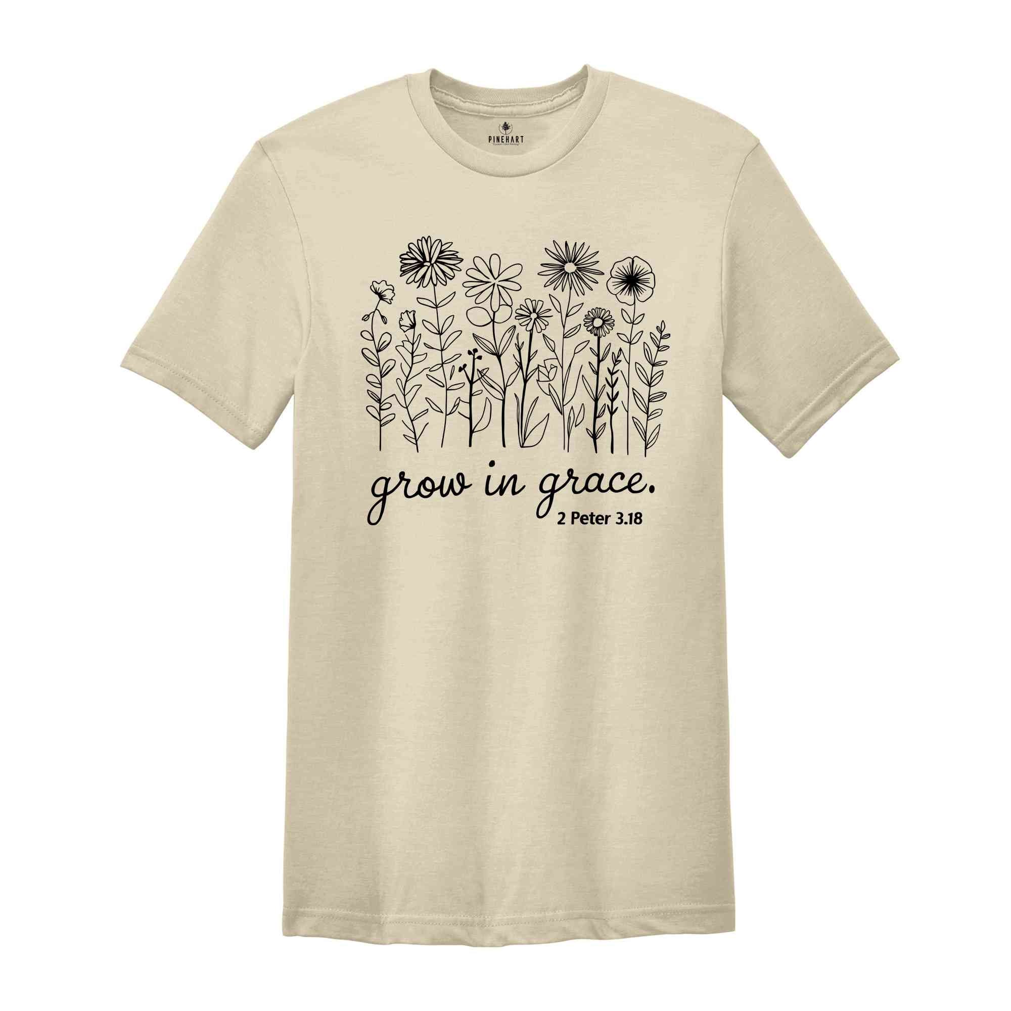 Grow in Grace Shirt, Inspirational Shirt, Spiritual Shirt, Grace Shirt, Trendy Christian Shirts, Christian Shirts, Bible Verse Shirt