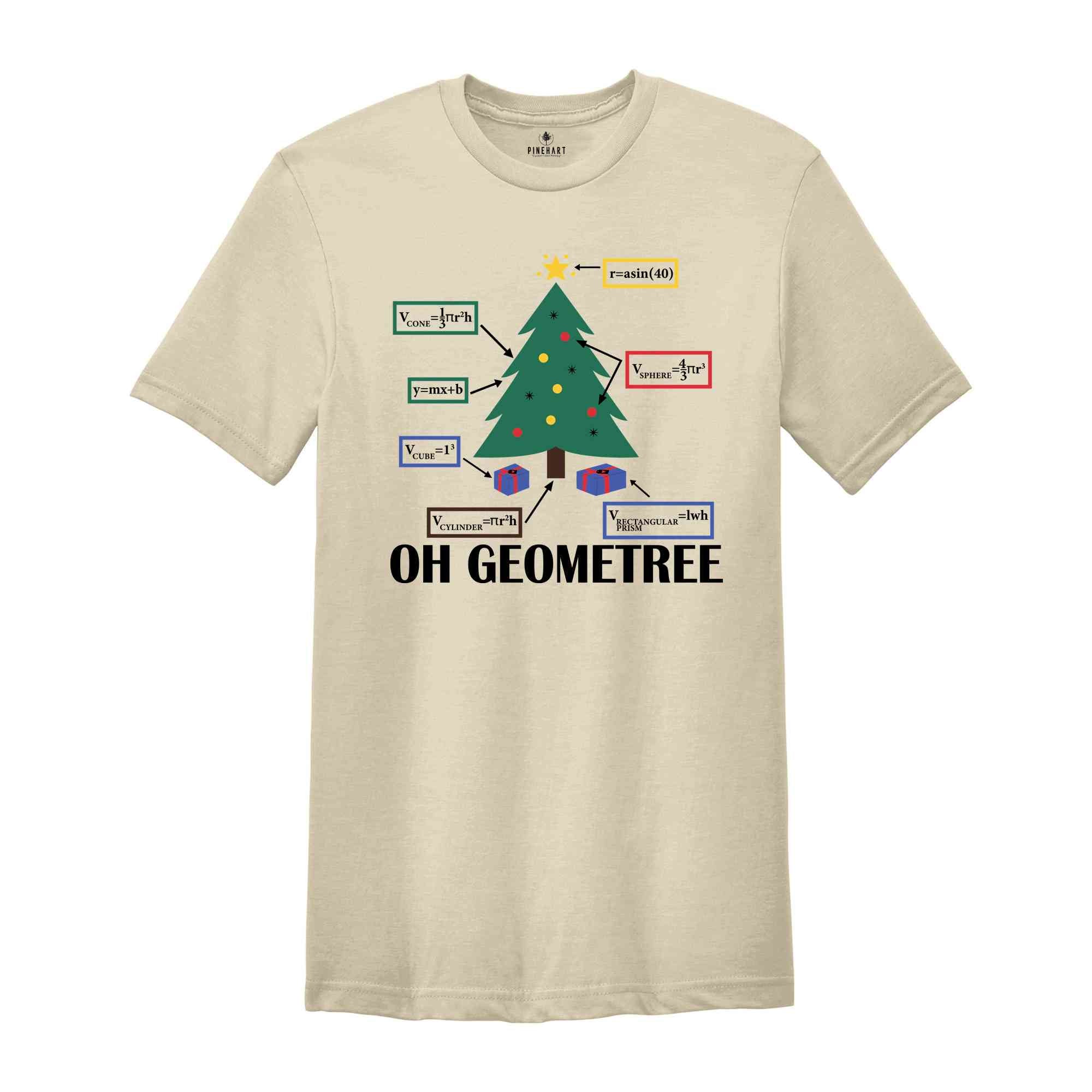 Oh Geometree Christmas Tree T-Shirt, Geometry Teacher Shirt, Geometry Teacher Gift, Christmas Geometry Gift, Math Nerd Gift