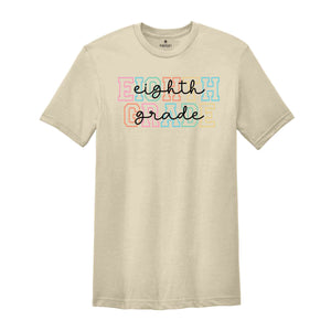 Eighth Grade Shirt, 8th Grade Shirt, Eighth Grade Teacher Shirt, Grade Rainbow Shirt, Teacher Gift, Kids Eighth Grade Tee, Back To School