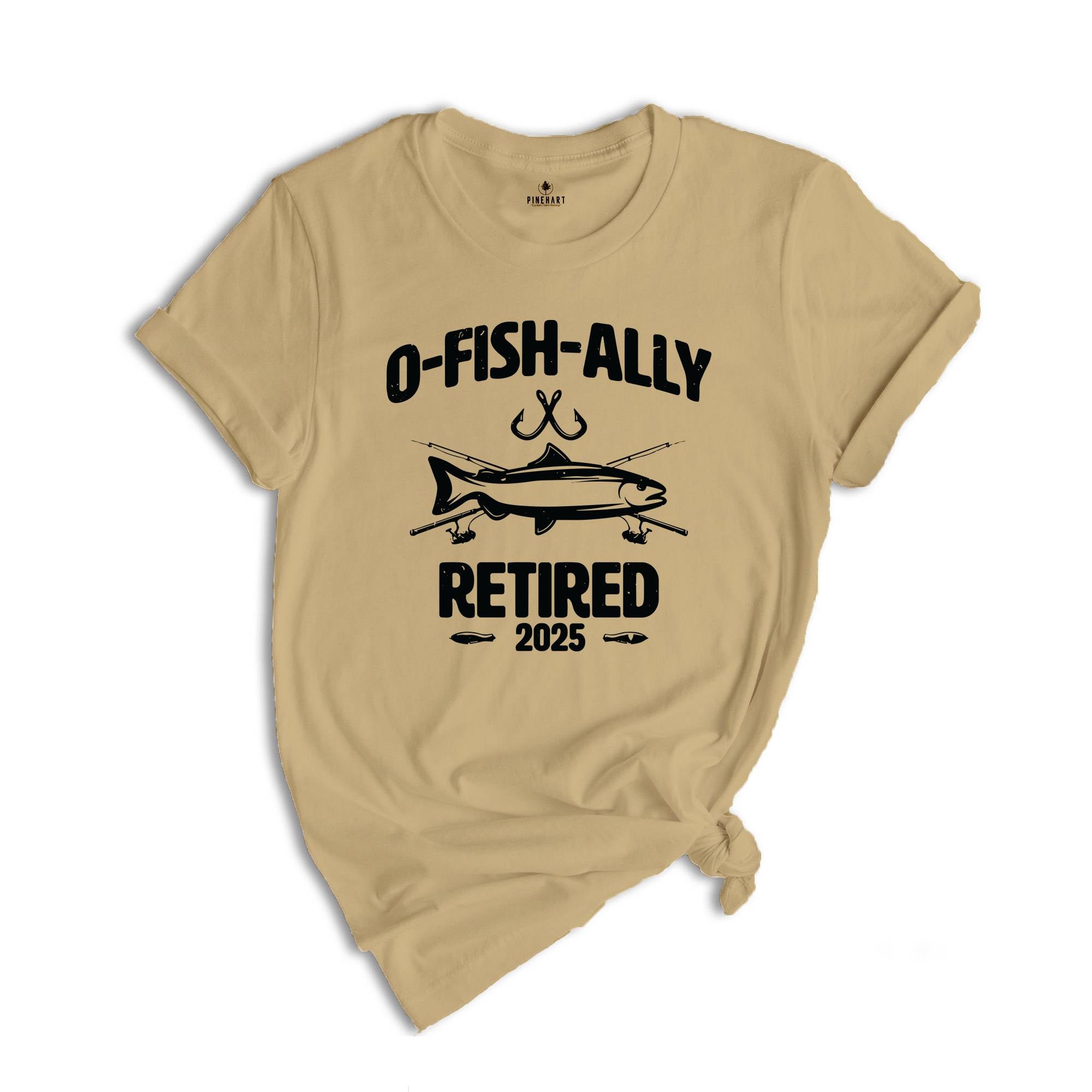 O-Fish-Ally Retired 2025 Shirt, Since 2025 Shirt, Fishing Retirement 2025 Shirt, Retirement Gift, Officially Retired Shirt, Funny Retirement