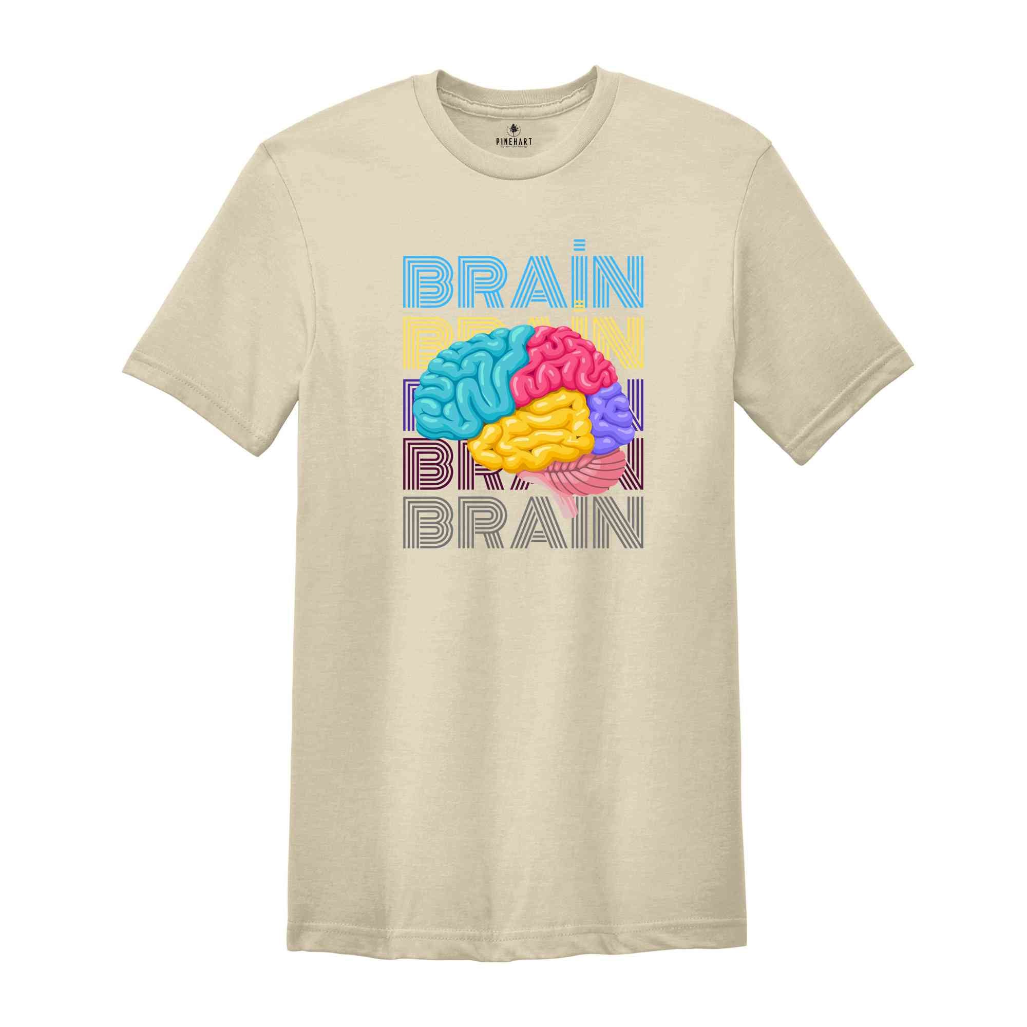 Brain Shirt, Funny Brain Shirt, Sarcastic Shirt, Brain Anatomy Shirt, Human Brain Shirt, Brain Typography Tee, Mental Health Matters Shirt