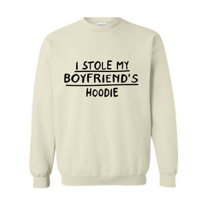 I Stole My Boyfriend's Hoodie, Sarcastic Hoodie, Gift For Girlfriend, Gift Hoodie, Girlfriend Hoodie, Couple Matching Hoodie