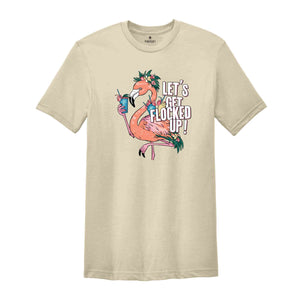 Let's Get Flocked Up T-Shirt, Flamingo Shirt, Cute Flamingo T-Shirt, Summer Clothing, Flamingo Outfit