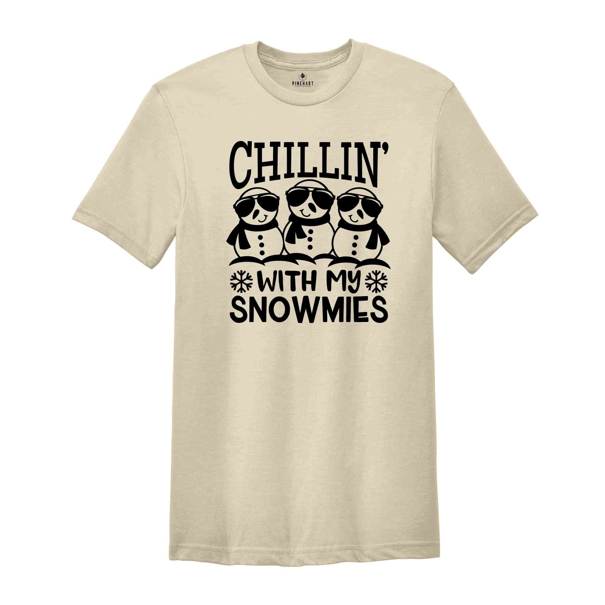 Chillin' With My Snowmies Shirt, Funny Christmas Shirt, Christmas Party Shirt, Cute Christmas Shirt, Christmas Gift, Holiday Shirts