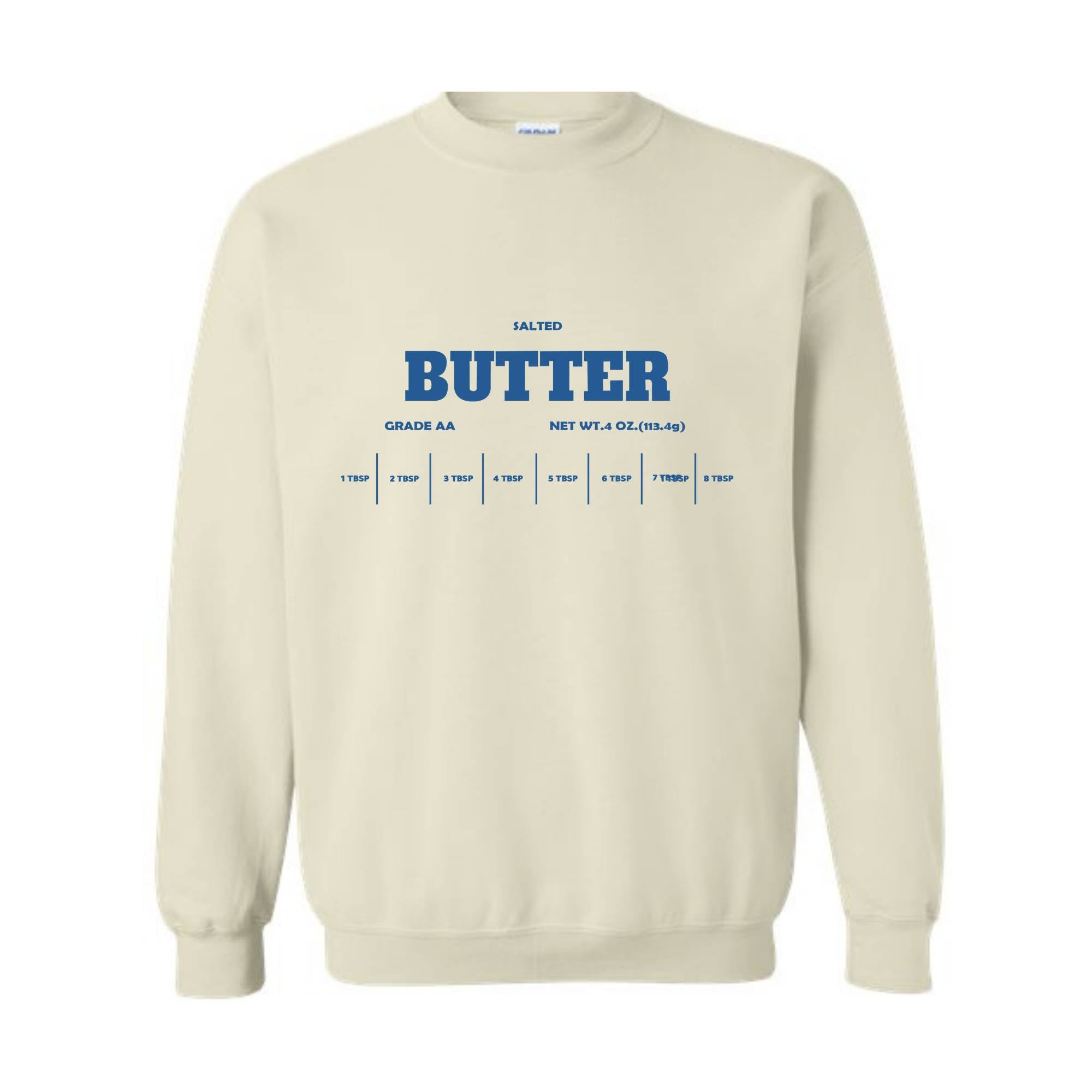 Salted Butter Sweatshirt, Baker Gift, Funny Baker Humor Sweatshirt, Butter Sweatshirt, Gift for Baker, Foodie Gift