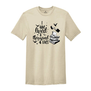 I Have Lived a Thousand Lives Shirt, Book Lover Shirt, Librarian Gift, Teacher Shirt, Bookworm Shirt, Reading Shirt, Adventure Tee, Book Tee