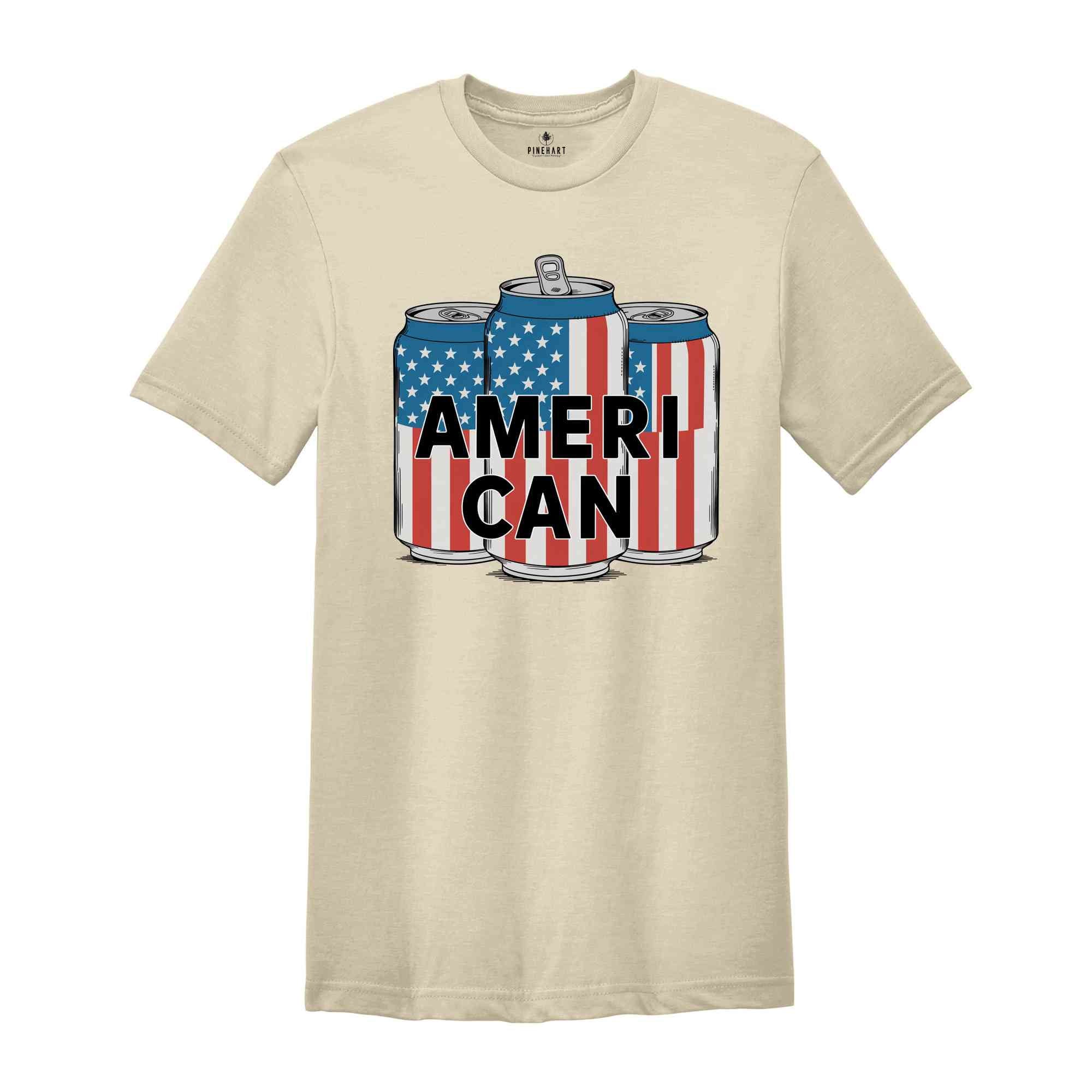 Ameri Can Shirt, 4th of July Shirt, American Flag Tshirt, Red White And Blue Shirt, freedom Gift Shirt