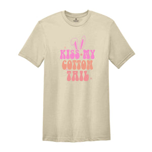 Kiss My Cotton Tail Shirt, Easter Rabbit Shirt, Easter Shirt, Holiday Shirt, Christian Shirt, Cute Bunny Shirt