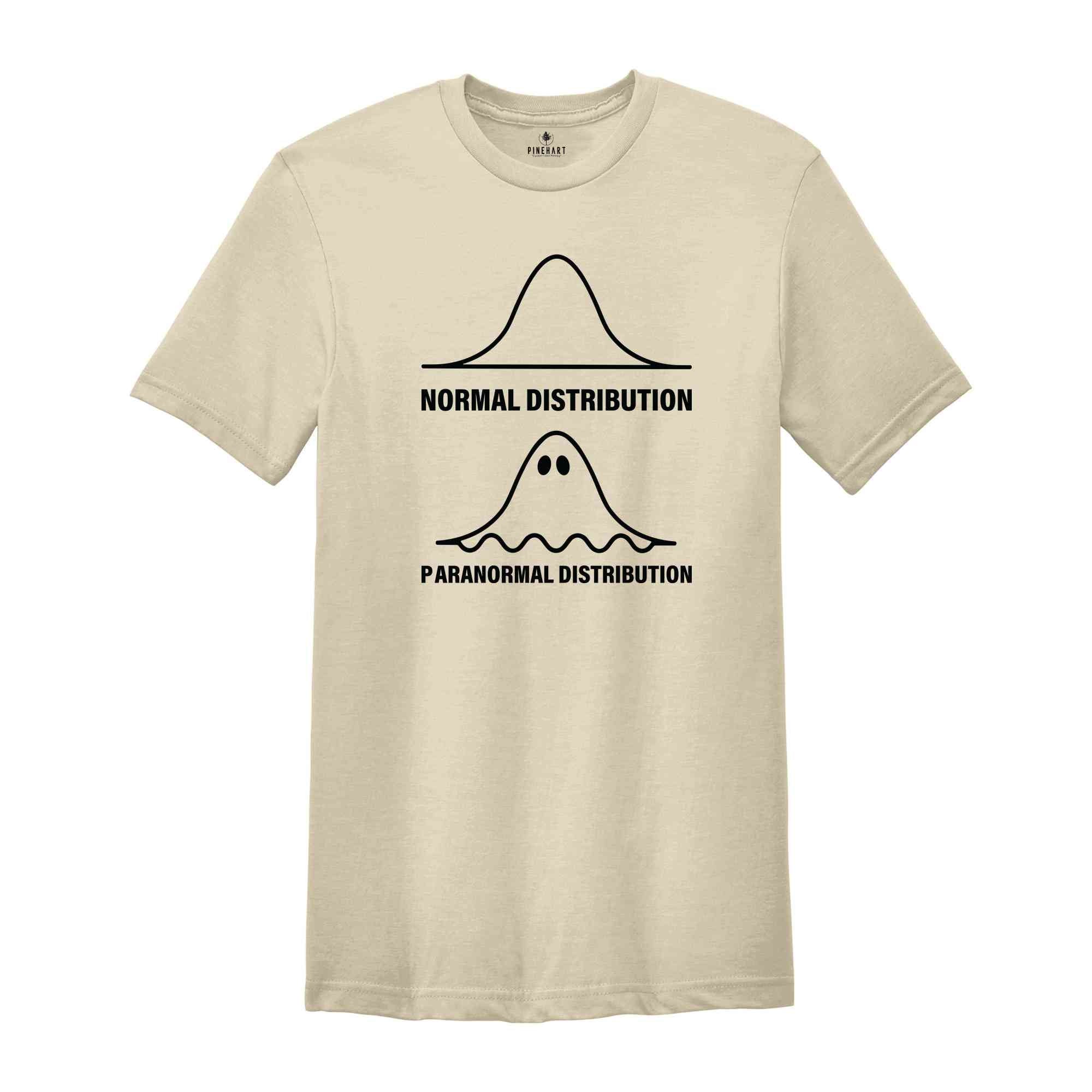 Normal Distribution Paranormal Distribution Shirt, School Psychologist Halloween Shirt, Halloween Shirt, Psych Halloween Shirt, Fall Shirt