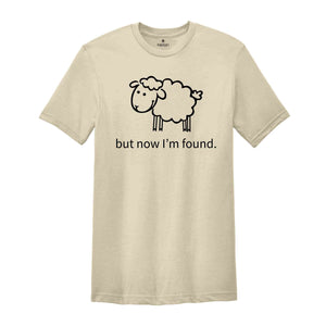 But now I’m Found Shirt, Christian Shirt, Cute Easter Shirt, Trendy Christian Shirt, Religious Shirt, Lamb Shirt