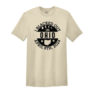 I Blacked Out In Ohio Shirt, Ohio Eclipse Shirt, Celestial Shirt, Eclipse Event 2024 Shirt, April 8th 2024 Total Solar Eclipse