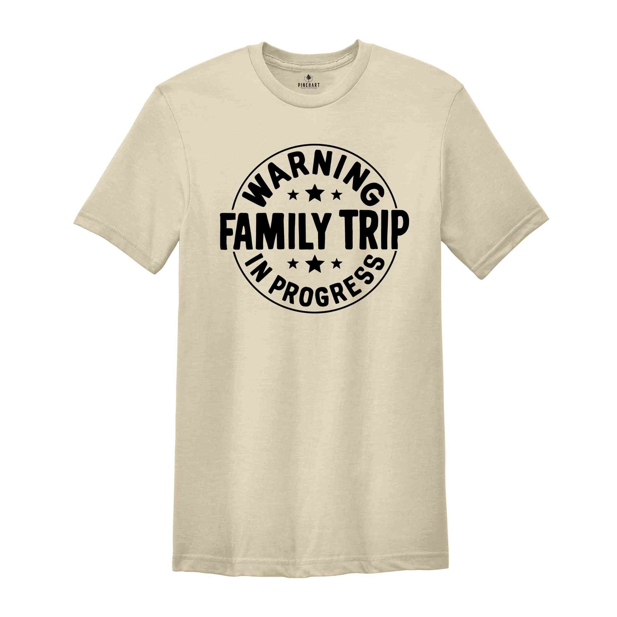 Warning Family Trip In Progress Shirt, Family Trip 2024 Shirt, Summer Vacation Shirt, Family Trip Shirt, Travel Family shirt, Summer Trip