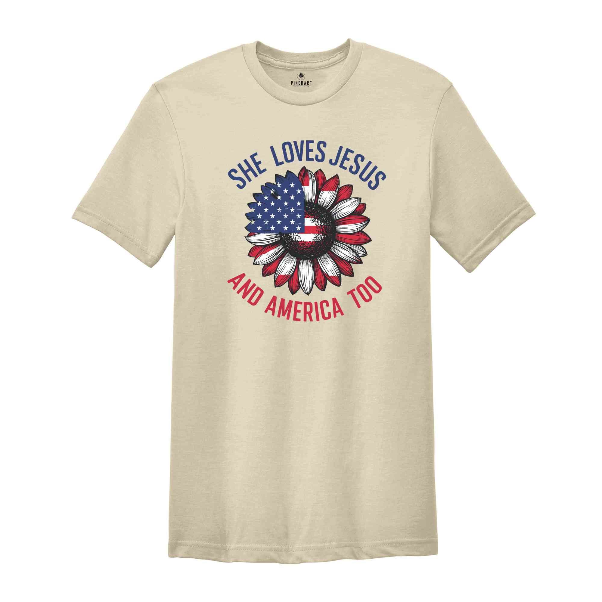 She Loves Jesus And America Too Shirt, 4th Of July Christian Shirt, Patriotic Christian Shirt, God Bless America Shirt