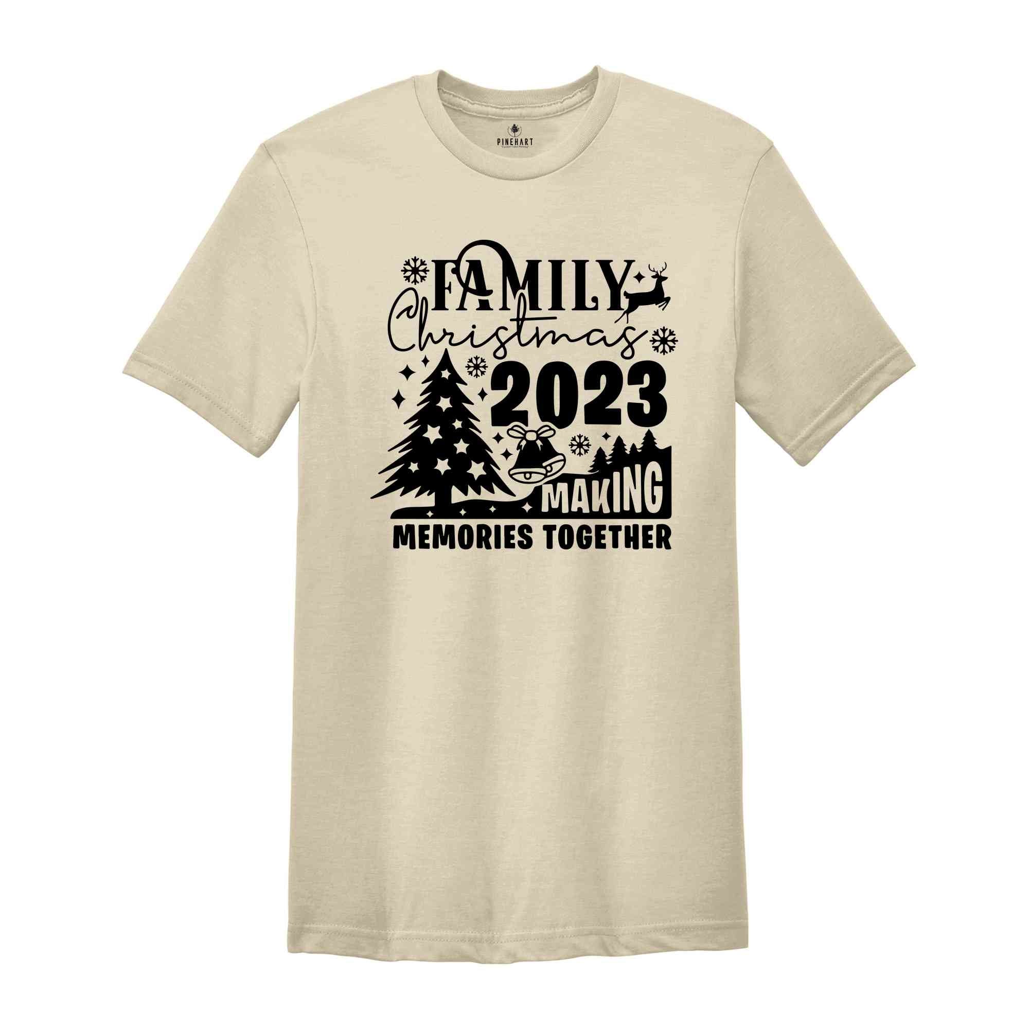 Family Christmas 2023 Shirt, Making Memories Together, Christmas Crew Shirt, Family Matching Shirt, Christmas Shirt, Holiday Shirt