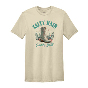 Salt Hair Sandy boots Shirt, Summer Shirt, Western Summer Tee, Cowgirl Western Shirt, Retro Summer Tee, Trendy Summer Shirt